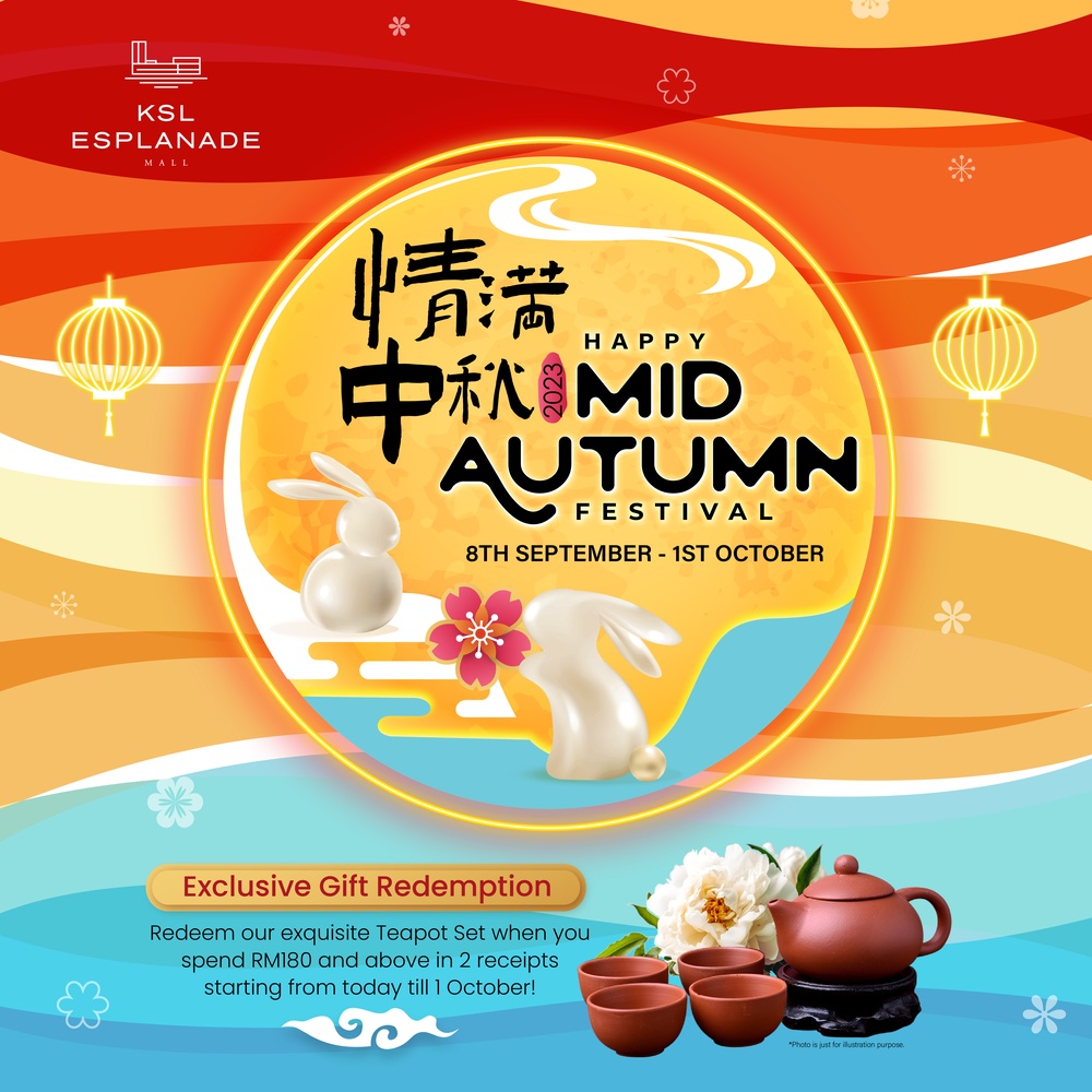 Mid Autumn Festival Redemption | KSL Esplanade Mall